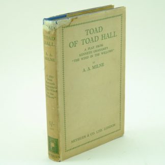 The Toad of Toad Hall by A A Milne First Edition