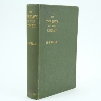 In The Days Of The Comet First Edition by H. G. Wells