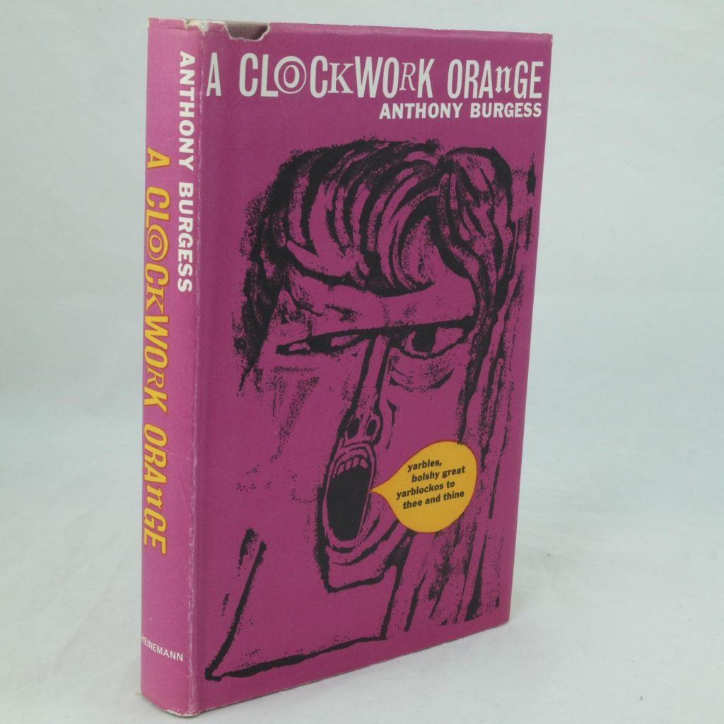 A Clockwork Orange by Anthony Burgess