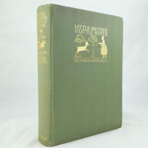 Little Brother and Little Sister illustrated by Arthur Rackham