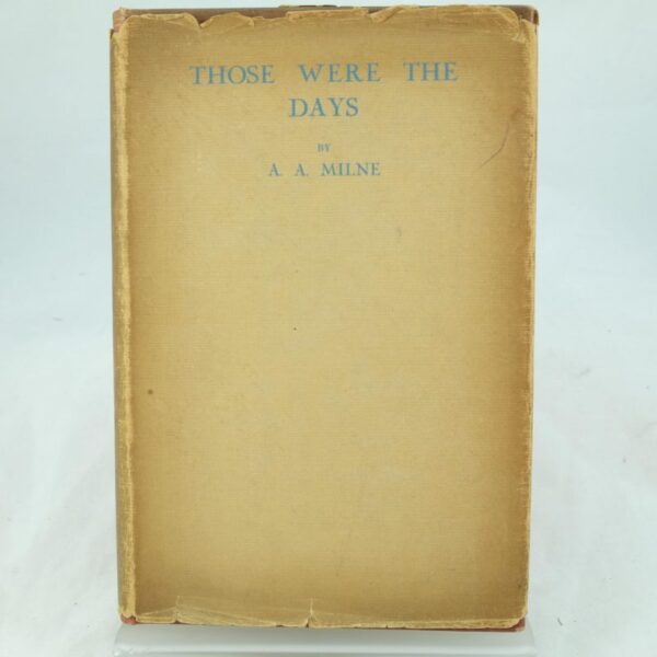 Those Were The Days by A. A. Milne