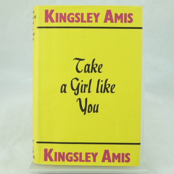 Take a Girl Like You signed by Kingsley Amis (3)