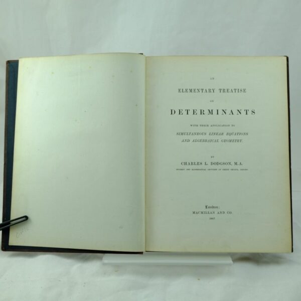 An Elementary Treatise on Determinants by Charles Dodgson Lewis Carroll