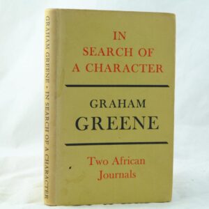In Search of A Character by Graham Greene