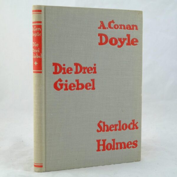 Arthur Conan Doyle Die Drei Giebel