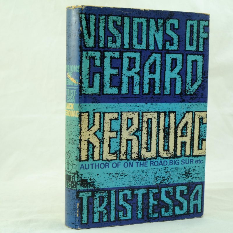 Visions of Gerard and Tristessa by Jack Kerouac