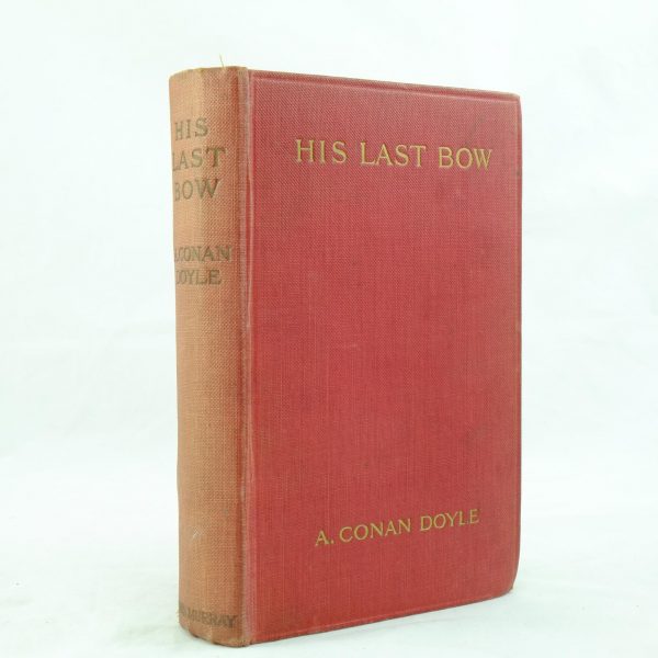 His Last Bow – first edition Conan Doyle 1