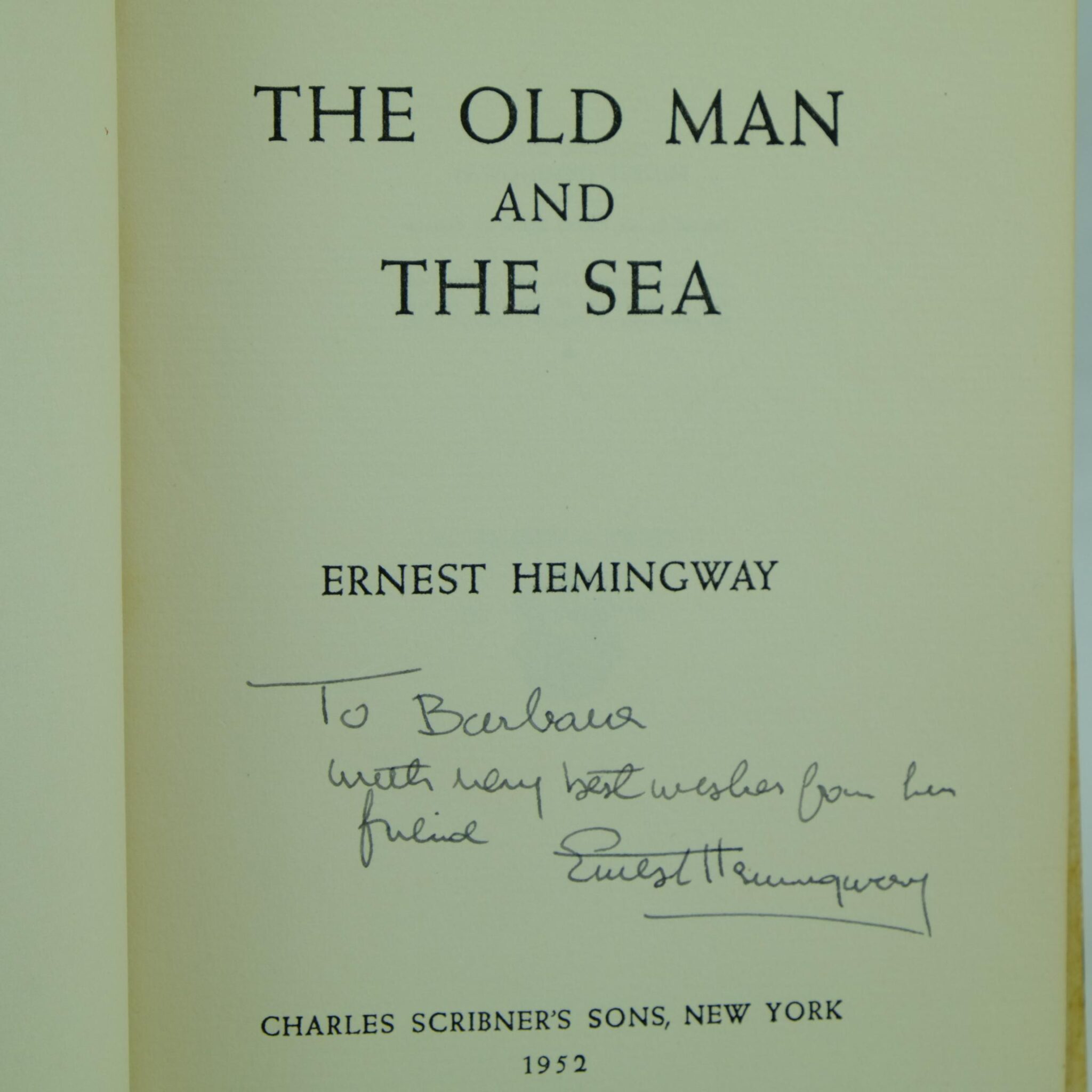 The Old Man and the Sea inscribed by E. Hemingway - Rare and Antique Books