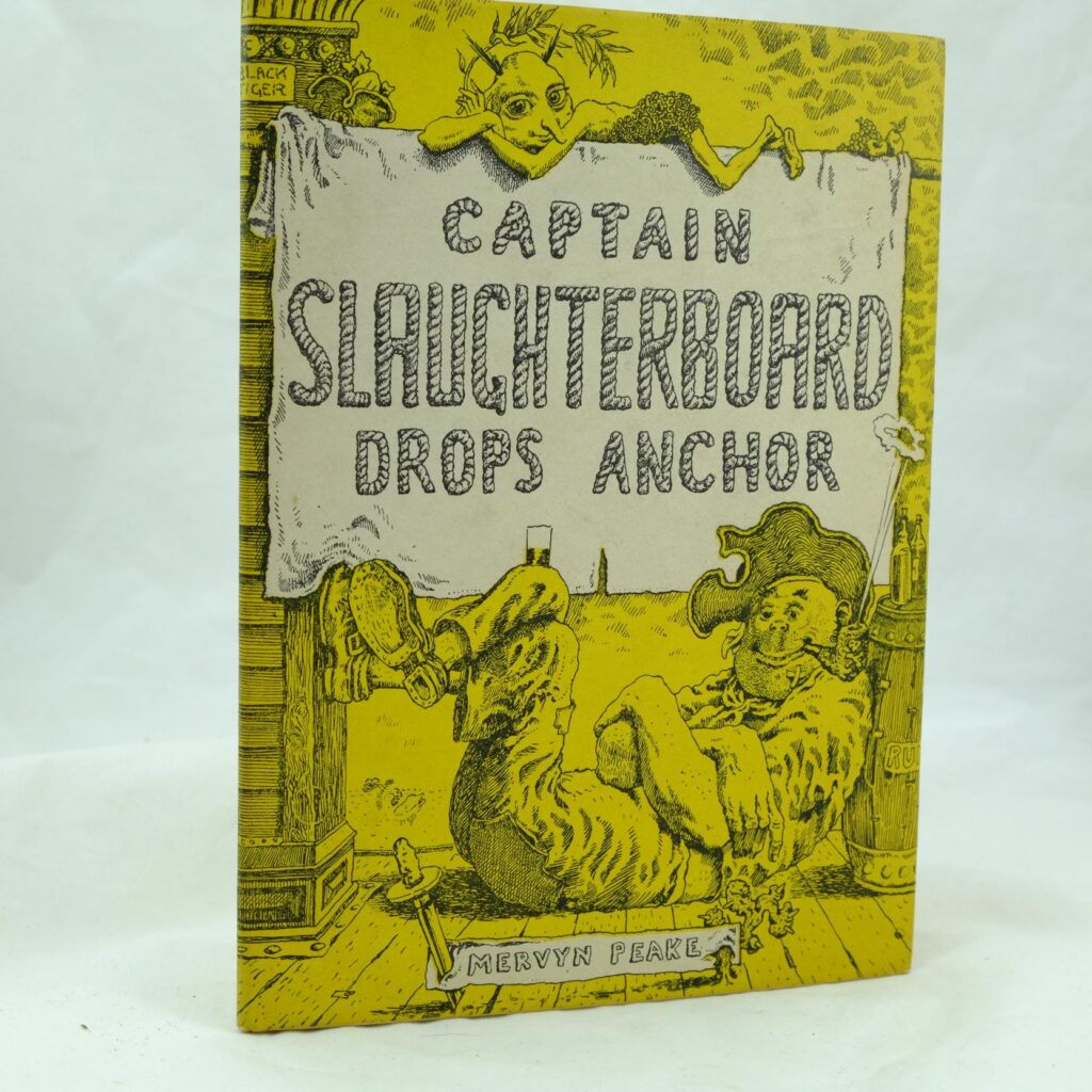 Mervyn Peake Captain Slaughterboard Drops Anchor