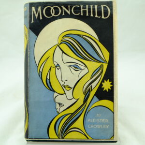 Moonchild by Aleister Crowley DJ