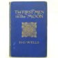 The First Men in the Moon by H G Wells 1st
