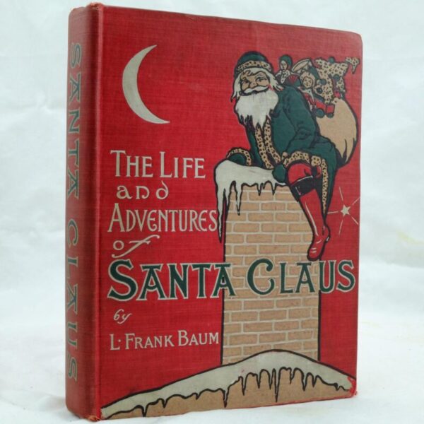 The Life and Adventures of Santa Claus by L Frank Baum
