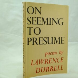 On Seeming to Presume by Lawrence Durrell