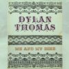 Me and My Bike by Dylan Thomas