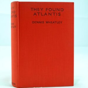 They Found Atlantis by Dennis Wheatley