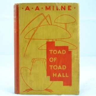 The Toad of Toad Hall by A A Milne U S edition