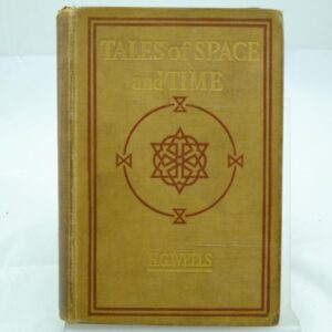 Tales of Space and Time by H G Wells