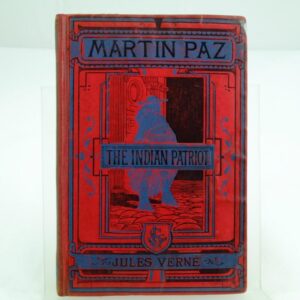 Martin Paz The Indian Patriot by Jules Verne