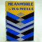 Meanwhile by H. G. Wells