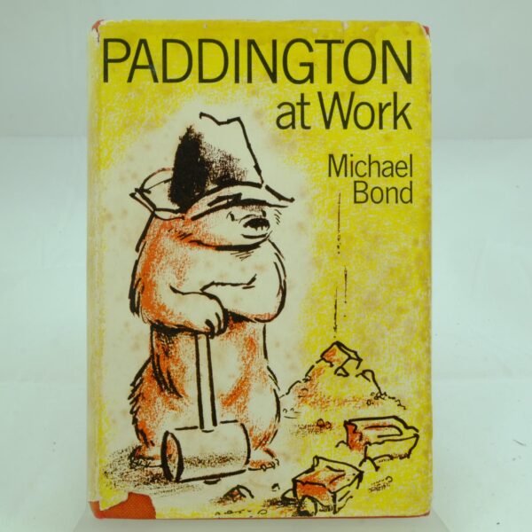 PAddington at Work by Michael Bond 1st
