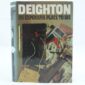 Len Deighton An Expensive Place to Die