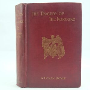 The Tragedy of Koroska by A C Doyle