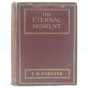 The Eternal Moment by E M Forster