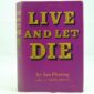 Live and Let Die by Ian Fleming DJ 03 23