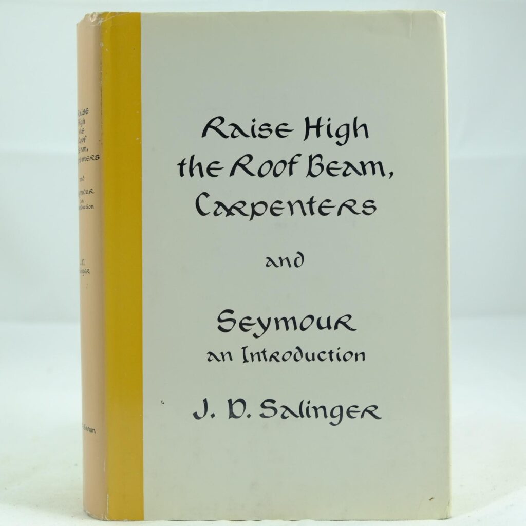 Raise High the Roof Beam by J D Salinger