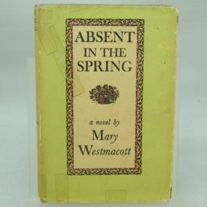 Absent in the Spring by Mary Westmacott Agatha Christie