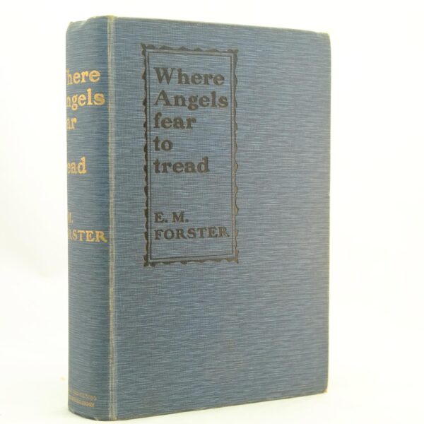 Where Angels Fear to Tread . M. Forster