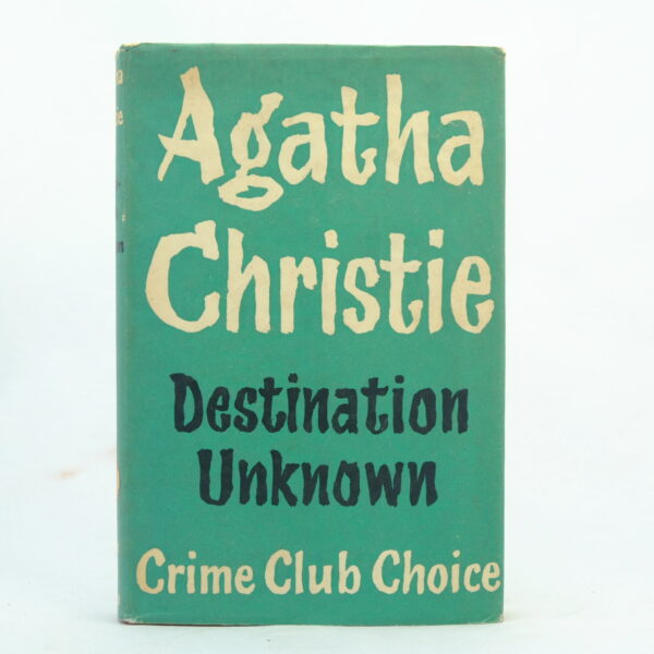 Destination Unknown - Agatha Christie