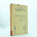 Now We Are Six by A A Milne 1st edition with DJ