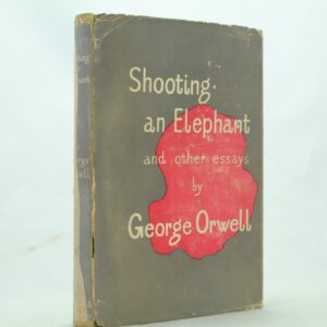 Shooting an Elephant by George Orwell 1st edition