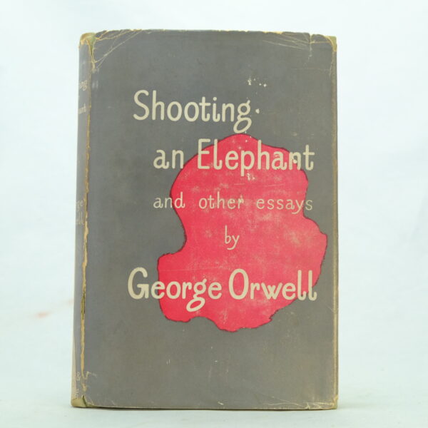 Shooting an Elephant by George Orwell 1st edition