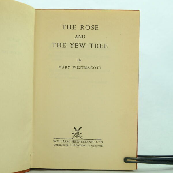 The Rose and the Yew Tree 1st Edition by Mary Westmacott (Agatha Christie)