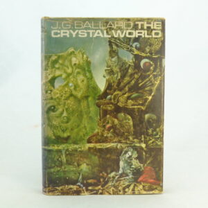 The Crystal World signed by J G Ballard