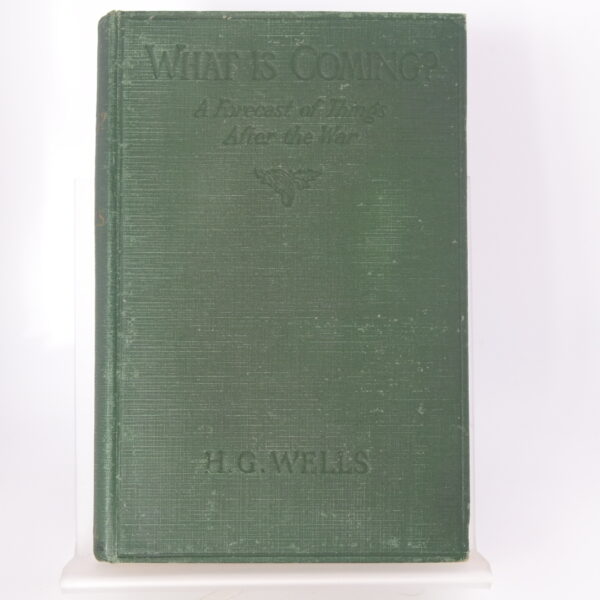 What is Coming by H. G. Wells (3) What is Coming by H. G. Wells