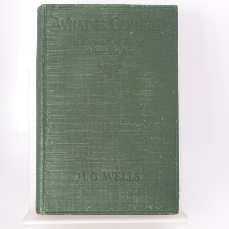 What is Coming by H. G. Wells