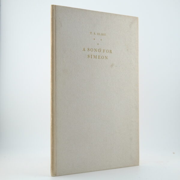 A Song for Simeon by T. S. Eliot A Song for Simeon by T. S. Eliot.