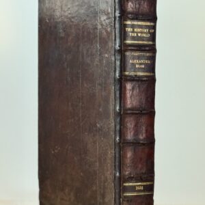 The History of the World by Ross Alexander, Sir Walter Raleigh