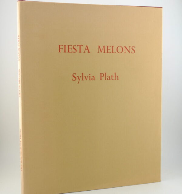 Fiesta Melons by Sylvia Plath