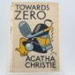 Towards Zero by Agatha Christie 1st