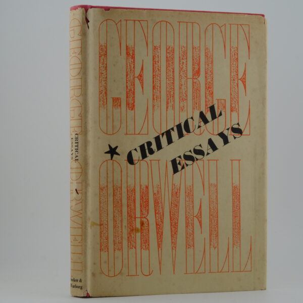Critical Essays by George Orwell 1st (2) Critical Essays by George Orwell 1st (