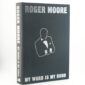 My Word is My Bond by Roger Moore Ltd ed