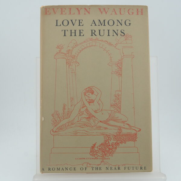 Love Among the Ruins Evelyn Waugh (4) Love Among the Ruins Evelyn Waugh